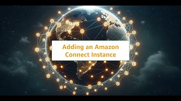 Creating an Amazon Connect Instance