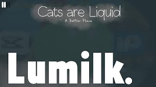 Journey for Lumilk | Cats are Liquid ABP screenshot 4