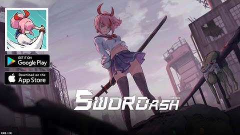 Swordash Gameplay - Roguelike ARPG 「Android, iOS」