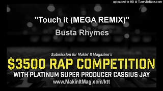 Busta Rhymes - Touch it (MEGA REMIX)