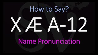 How To Pronounce X Ae A 12 Elon Musk Grimes Baby Son S Name Youtube