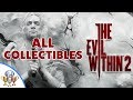 The Evil Within 2 All 115 Collectibles & Mysterious Objects -  Files, Locker Keys, Memories, Slides