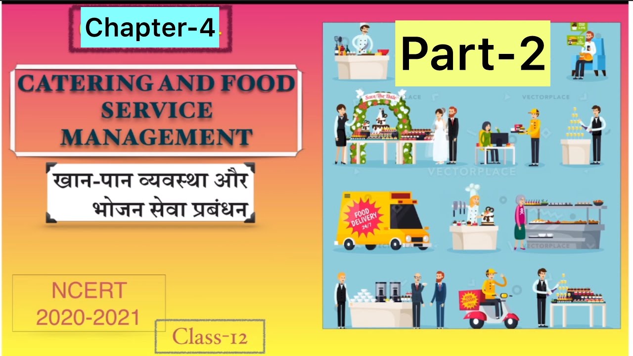 Home Science Class 12 Chapter4 (Catering &Food Service Management) Part 2 YouTube