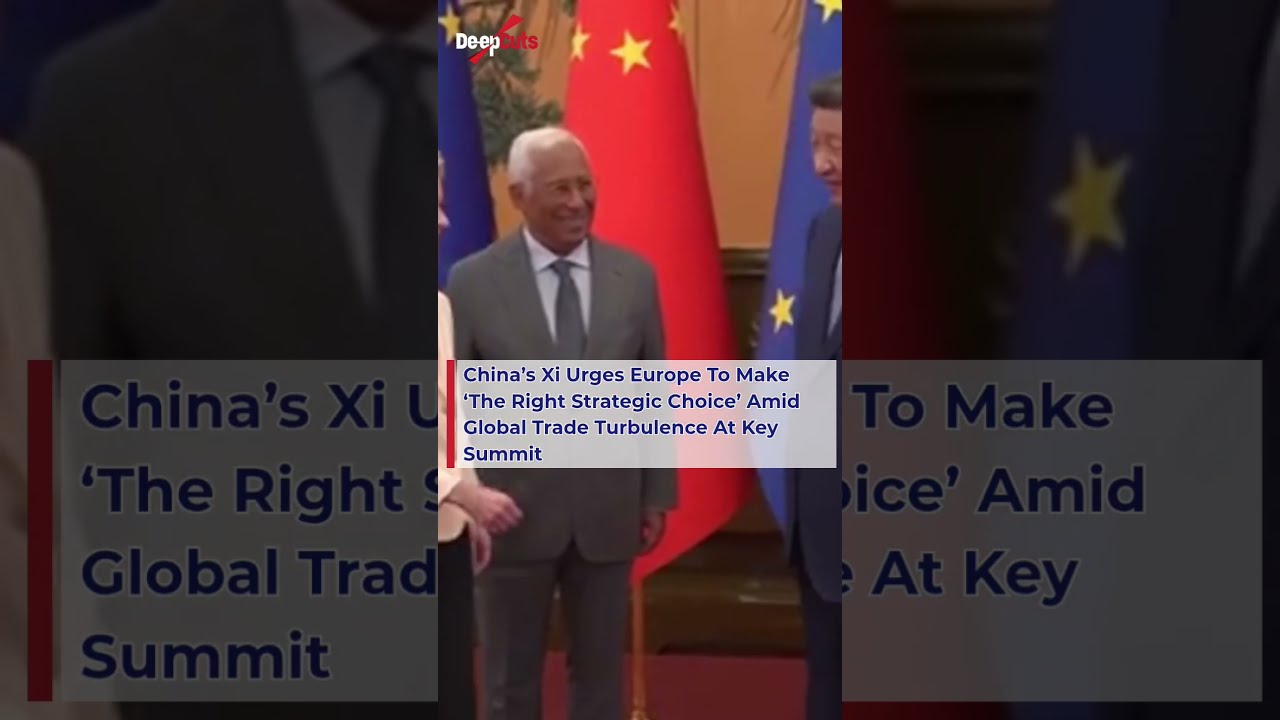 BREAKING Xi Urges Europe To Make Right Strategic Choice Amid Trade Turbulence 