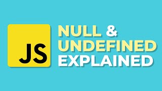 Null Vs Undefined In Javascript - Explained Visually