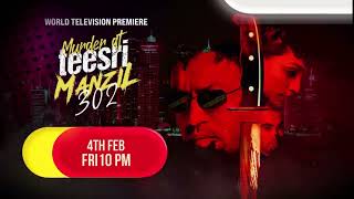 Murder at Teesri Manzil 302 | World Television Premiere | 4th February, Fri 10 PM 