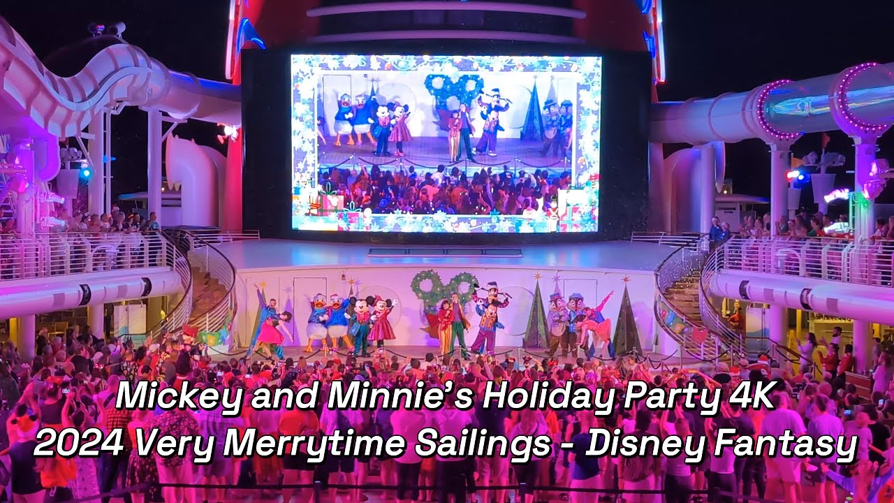 Mickey and Minnie's Holiday Party 4K - 2024 Very Merrytime Sailings - Disney Fantasy Cruise