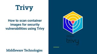 How to scan container images for security vulnerabilities using Trivy