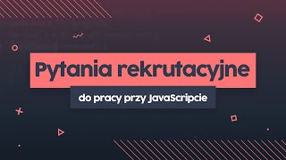 Podchwytliwe pytanie rekrutacyjne z JavaScript | przeprogramowani ft. code v0.0.16