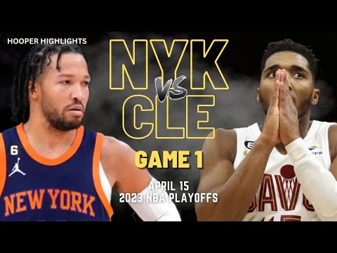 New York Knicks vs Cleveland Cavaliers Full Game 1 Highlights | Apr 15 | 2023 NBA Playoffs