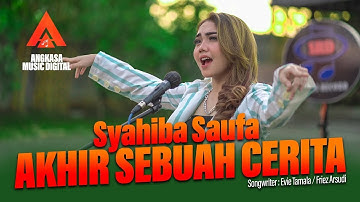 Syahiba Saufa - Akhir Sebuah Cerita feat. Sunan Kendang [Official Music Video]