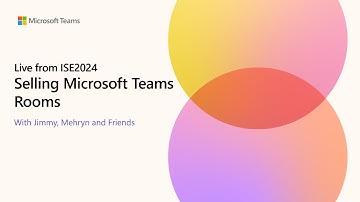 Selling Microsoft Teams Rooms ISE 2024 edition