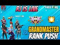 🔴ROAD TO GRANDMASTER! 🏆 | Gameplay!Free fire live go to grandmaster #freefire #freefiremax #seulrj