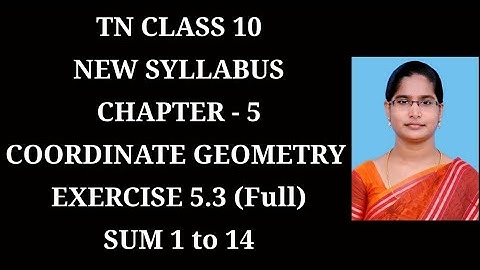 10th Maths Ch-5 Coordinate Geometry | Ex-5.3 (All Sums) | Samacheer One plus One channe