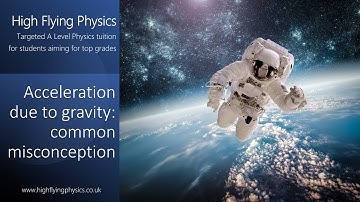 Acceleration due to gravity: common misconception