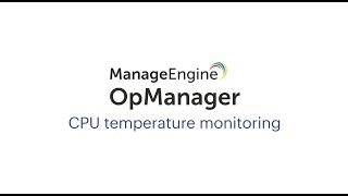 CPU Temperature Monitoring | Run a bottleneck-free network using OpManager screenshot 4