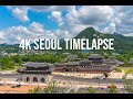 Seoul my Soul  [Seoul 4K Timelapse/Hyperlapse 서울 타임랩스, 하이퍼랩스]