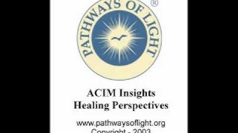 ACIM Insights - Lesson 322 - Pathways of Light