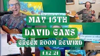 1.12.21 David Gans Rewind 5.16.24