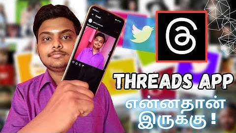தமிழ் எழுத்து "கு" வா? || Threads, an Instagram App || Twitter🐦 vs Threads🧵|| How to use Threads App
