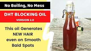 DHT Blocking Oil V2.0 | No Heating No Mess | Reverse Hair loss, Promote new hair growth