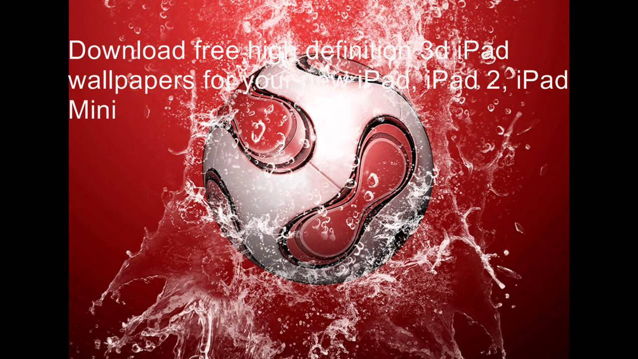 New Update 3d ipad wallpapers | 3d iPad Backgrounds for New iPad/iPad Mini/iPad 2/iPad 3/iPad 4 Retina