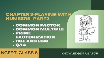 Class 6 -maths- chapter3-  playing with Numbers - part3 (HCF,LCM,common factor/multiple) #cbse#ncert