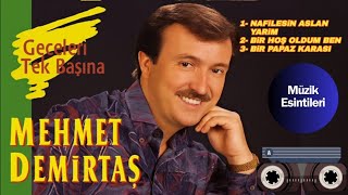 Mehmet Demirtaş - Nafilesin Aslan Yarim / Bir Hoş Oldum Ben / Bir Papaz Parasi (Oyun Havalari) Resimi