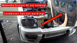 Mahindra Scorpio AC compressor not working and condenser fan not working!