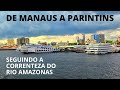 Como foi a viagem de barco de Manaus a Parintins, no Amazonas – julho de 2021