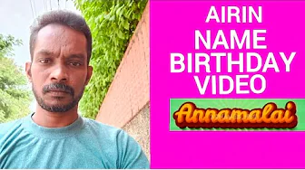 Airin Name Happy Birthday to you Video Song Happy Birthday Song With Names Annamalai Airin Name Happy Birthday to you Video Song Happy Birthday Song With Names Annamalai