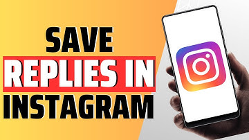 How To Save Replies n Instagram - Full Guide