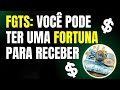 FGTS: VOCÊ PODE TER UMA FORTUNA PARA RECEBER E NÃO SABE DESSA INFORMAÇÃO