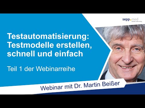 Testautomatisierung – Testmodelle erstellen, schnell und einfach – Dr. Martin Beißer (Webinar)