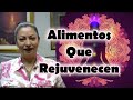 ALIMENTOS QUE REJUVENECEN