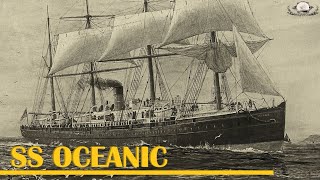 The SS Oceanic: The Not-So Humble Beginnings of the White Star Line