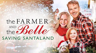 The Farmer & the Belle – Saving Santaland with Love and Faith