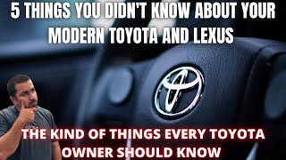 5 Things You Didn't Know About Your Modern Toyota and Lexus