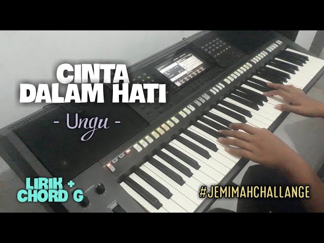 Cinta Dalam Hati - Ungu | Piano Cover Lirik + Chord G #jemimahchallange class=