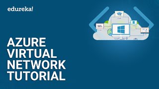 Azure Virtual Network Tutorial - 1 | Azure Virtual Machine Tutorial | Azure Training | Edureka Live