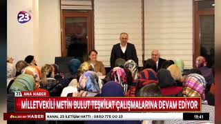 Mi̇lletveki̇li̇ Meti̇n Bulut Teşki̇lat Çalişmalarina Devam Edi̇yor Resimi