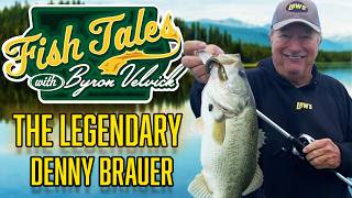 FIsh Tales: The Legendary Denny Brauer