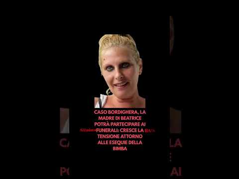 Video Bordighera, la madre di Beatrice potrà partecipare ai funerali: cresce la tensione