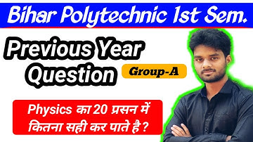 Bihar Polytechnic 1st Semester Previous Year Question Paper Group-A Physics |Applied Physics MCQ|