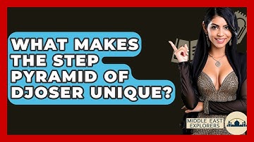 What Makes The Step Pyramid Of Djoser Unique? - Middle East Explorers