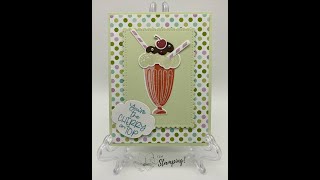 Stampin" Up! "Share A Milkshake" Part 1 of a 4 Part Series