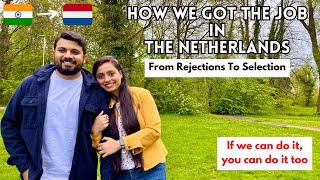 How we got the job in the Netherlands | Our relocation story from India to Europe