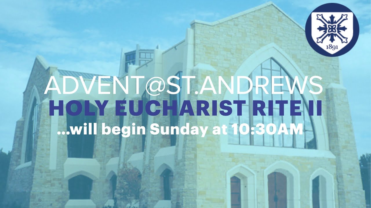 Holy Eucharist Rite II - First Sunday of Advent - November 27, 2022 ...