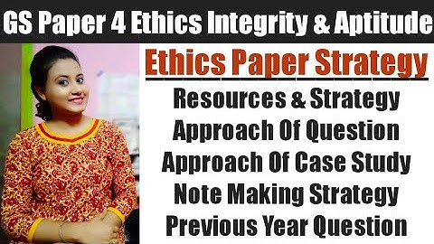 How To Prepare GS Paper -IV Ethics Integrity & Aptitude For UPSC CSE Mains || UPSC WITH PUJA ||