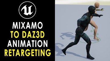 Retarget Mixamo Animations to Daz3D Character in Unreal Engine UE5.1
